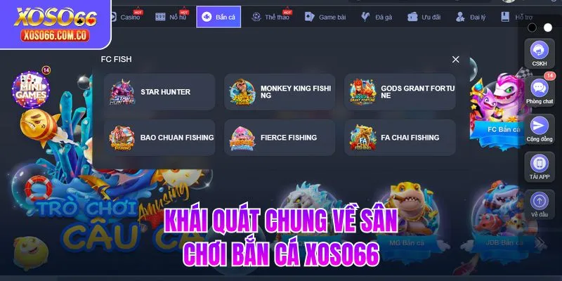 Khái quát chung về sân chơi bắn cá XOSO66