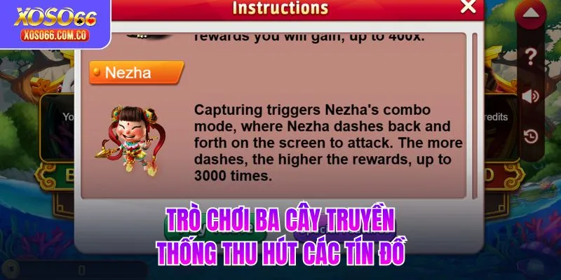 Trò chơi ba cây truyền thống thu hút các tín đồ